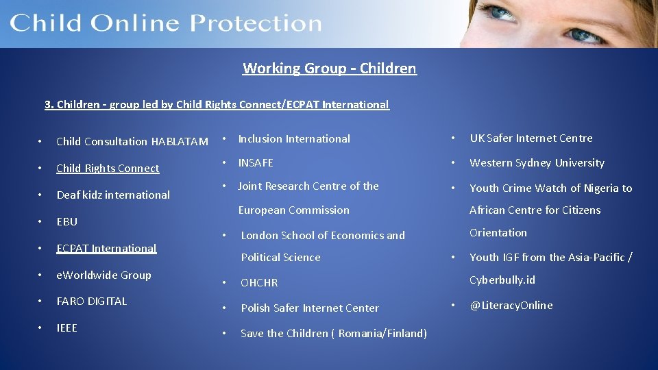 Working Group – Children 3. Children – group led by Child Rights Connect/ECPAT International