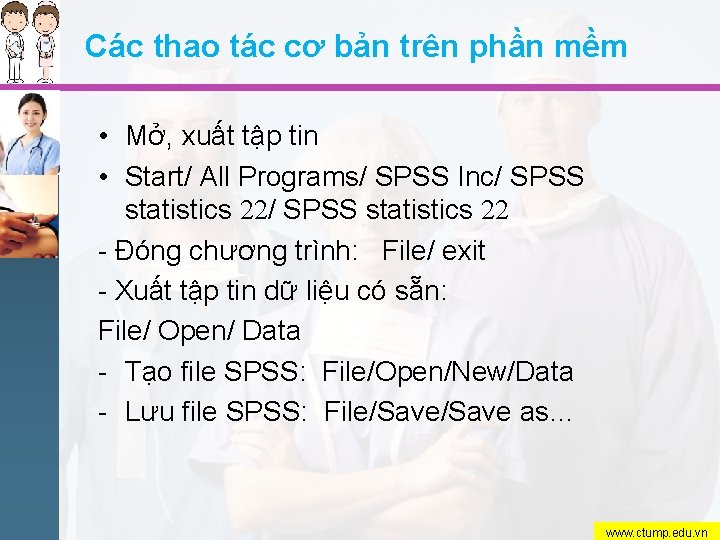 Các thao tác cơ bản trên phần mềm • Mở, xuất tập tin •