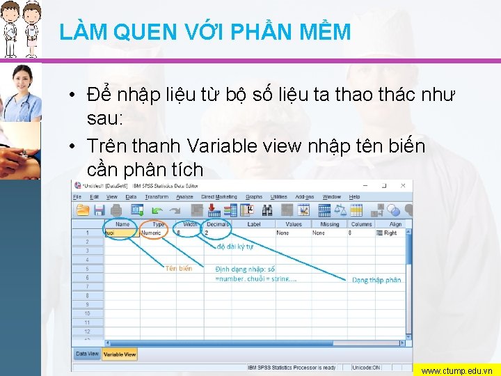 LÀM QUEN VỚI PHẦN MỀM • Để nhập liệu từ bộ số liệu ta