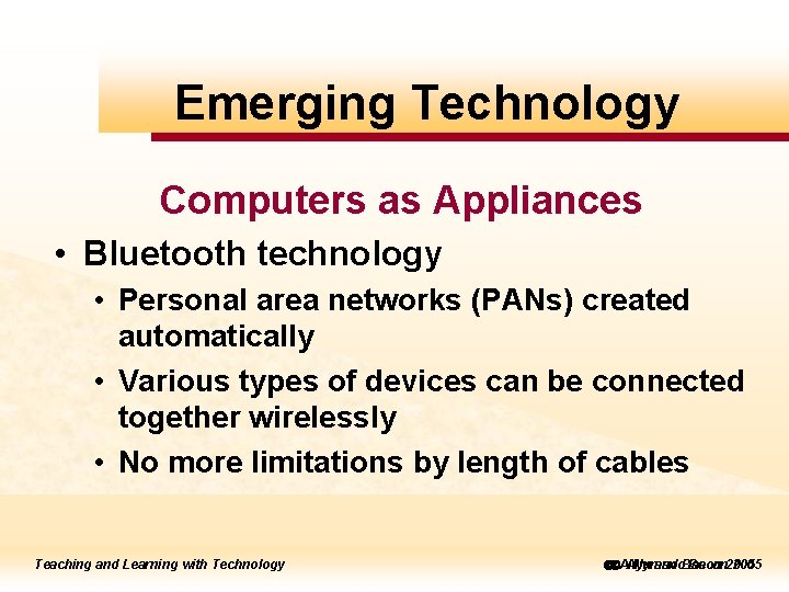 to to. Emerging edit Master Technology title style Computers as Appliances • Bluetooth technology