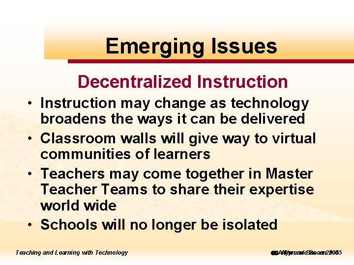 to to edit Emerging Master title Issues style Decentralized Instruction • Instruction may change