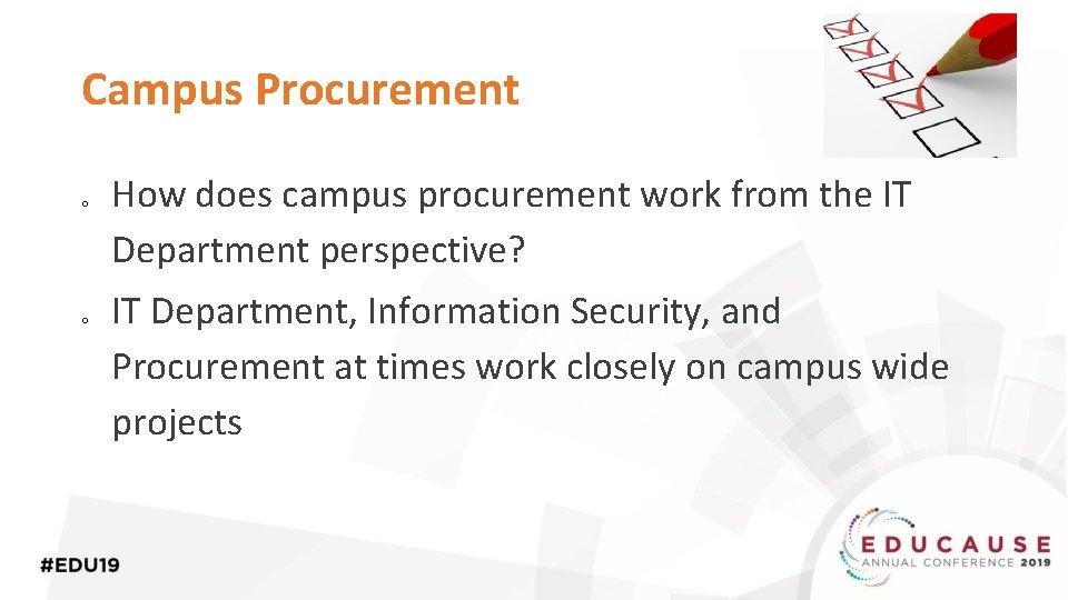 Campus Procurement o o How does campus procurement work from the IT Department perspective?