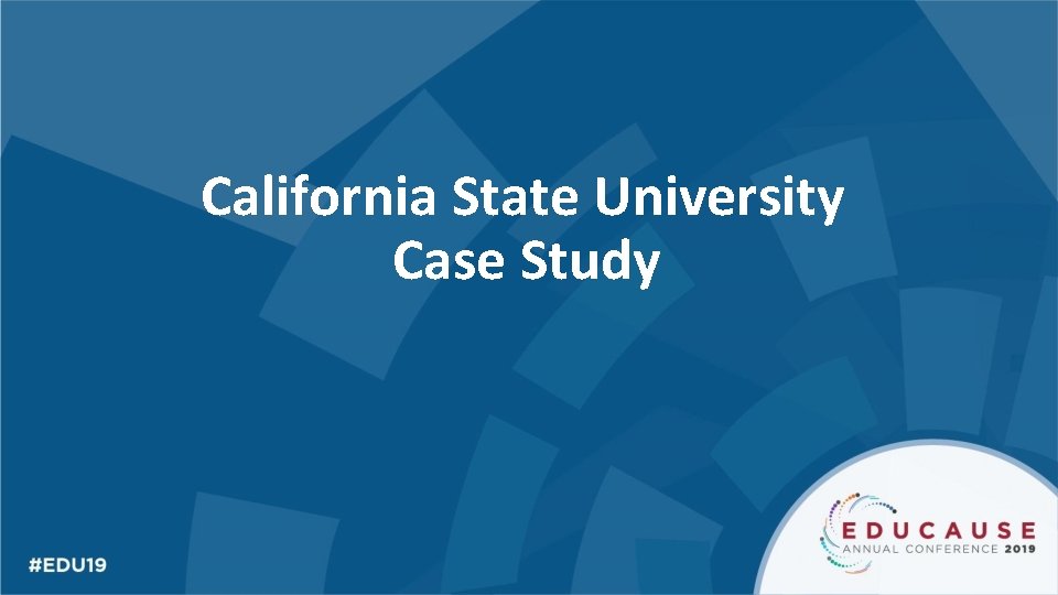 California State University Case Study 