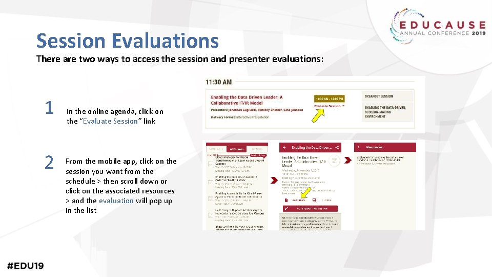 Session Evaluations There are two ways to access the session and presenter evaluations: 1