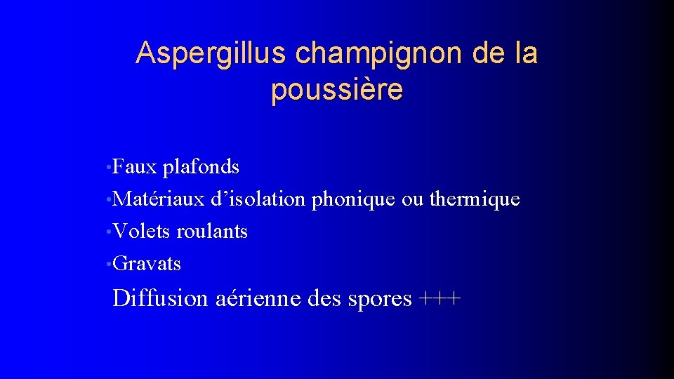 Aspergillus champignon de la poussière • Faux plafonds • Matériaux d’isolation phonique ou thermique