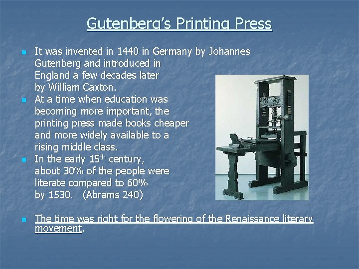 Gutenberg’s Printing Press n n It was invented in 1440 in Germany by Johannes