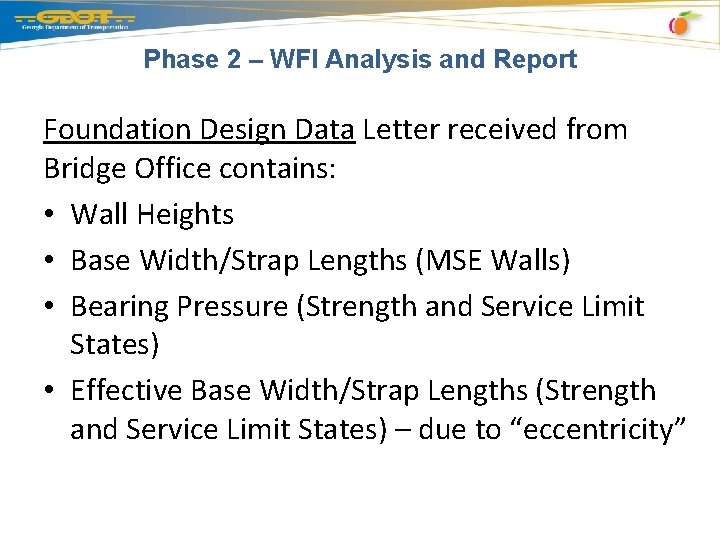 Phase 2 – WFI Analysis and Report Foundation Design Data Letter received from Bridge