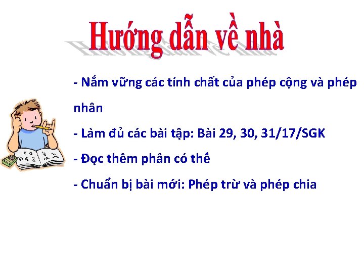 - Nắm vững các tính chất của phép cộng và phép nhân - La