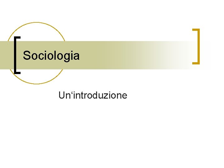 Sociologia Un‘introduzione 