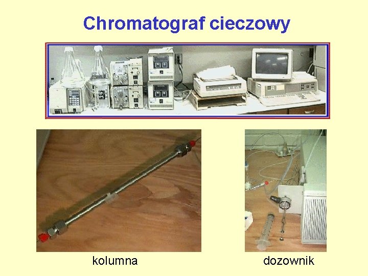 Chromatograf cieczowy kolumna dozownik 