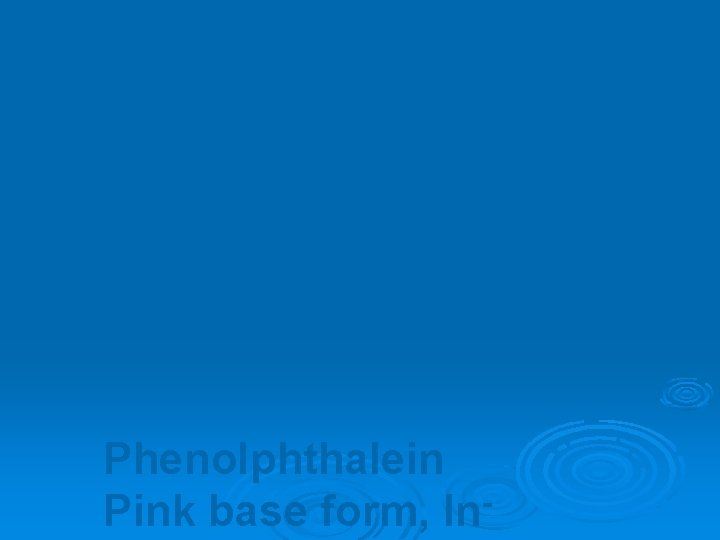 Phenolphthalein Pink base form, In- 