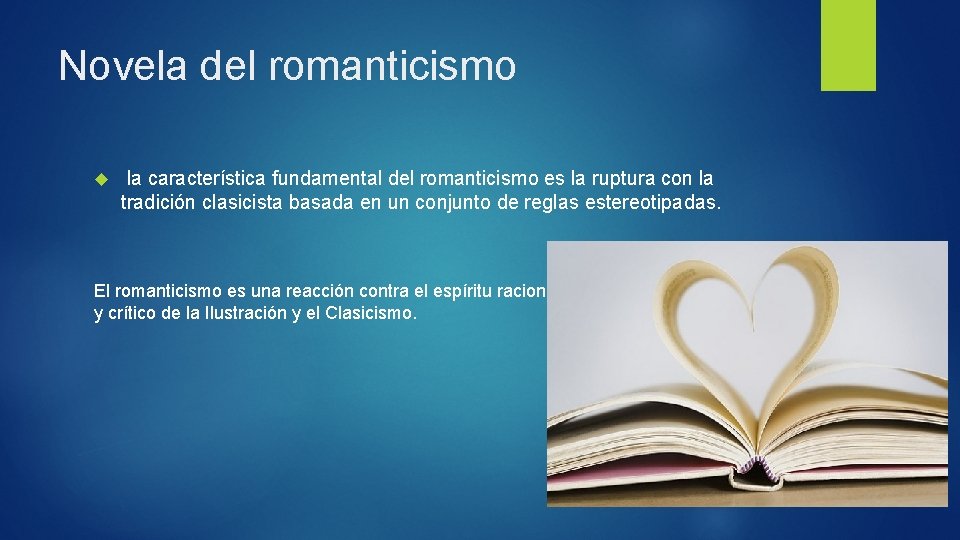 Novela del romanticismo la característica fundamental del romanticismo es la ruptura con la tradición