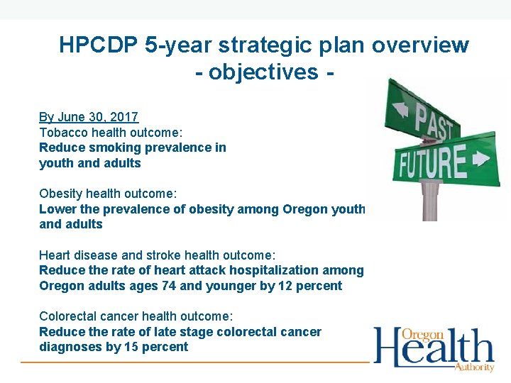 HPCDP 5 -year strategic plan overview - objectives By June 30, 2017 Tobacco health