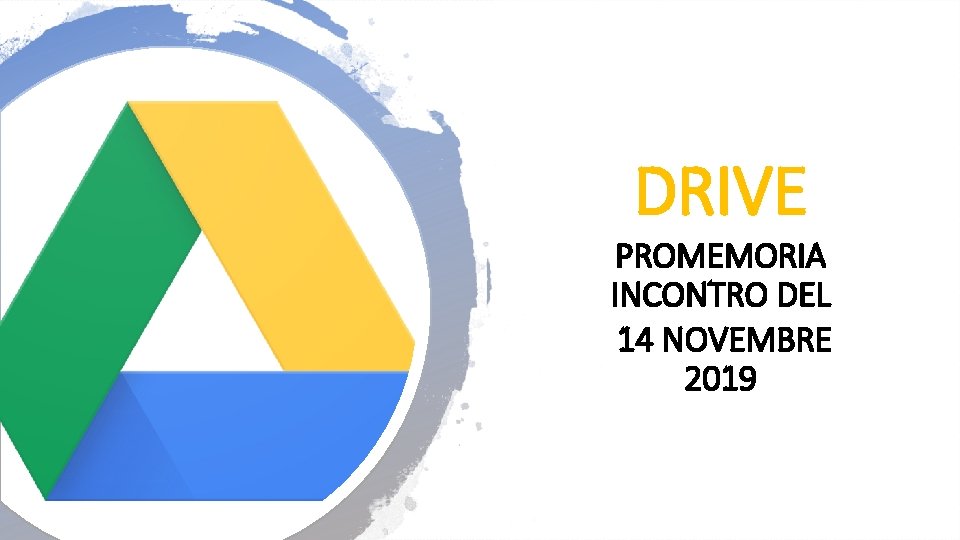 DRIVE PROMEMORIA INCONTRO DEL 14 NOVEMBRE 2019 