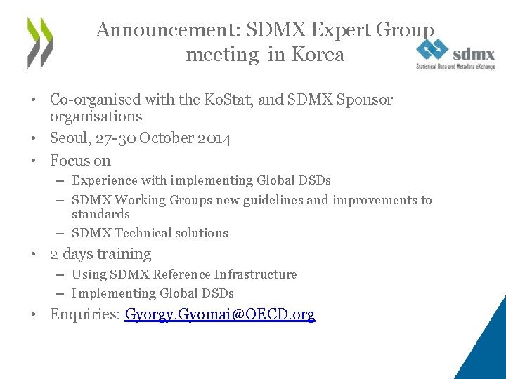 Announcement: SDMX Expert Group meeting in Korea • Co-organised with the Ko. Stat, and