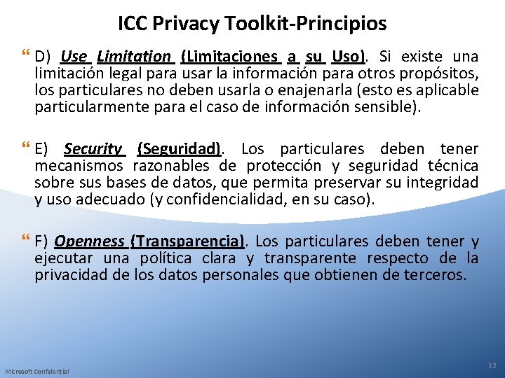 ICC Privacy Toolkit-Principios D) Use Limitation (Limitaciones a su Uso). Si existe una limitación