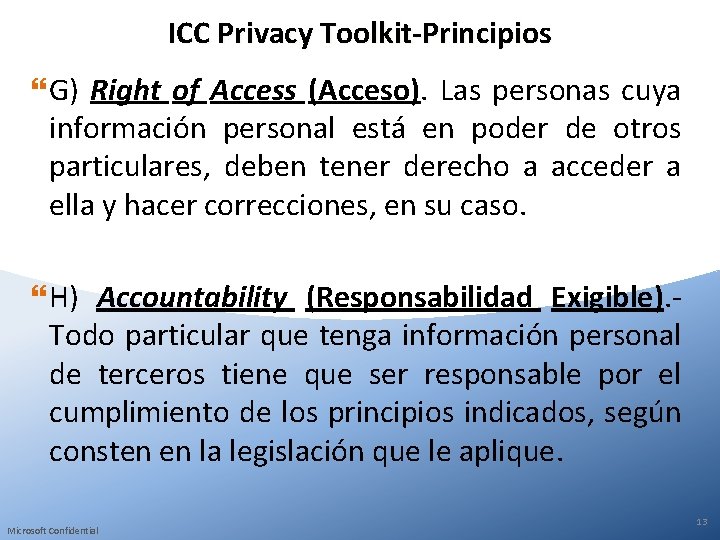 ICC Privacy Toolkit-Principios G) Right of Access (Acceso). Las personas cuya información personal está