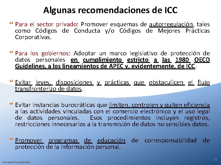 Algunas recomendaciones de ICC Para el sector privado: Promover esquemas de autorregulación, tales como