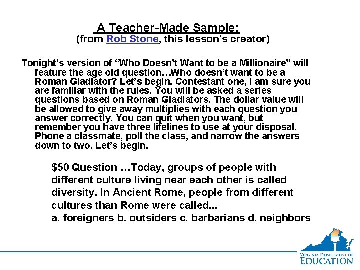 A Teacher-Made Sample: (from Rob Stone, this lesson's creator) Tonight’s version of “Who Doesn’t
