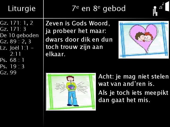 Liturgie Gz. 171: 1, 2 Gz. 171: 3 De 10 geboden Gz. 89 :