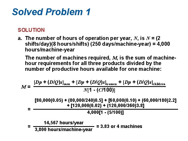 Solved Problem 1 SOLUTION a. The number of hours of operation per year, N,