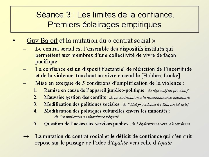 Séance 3 : Les limites de la confiance. Premiers éclairages empiriques • Guy Bajoit