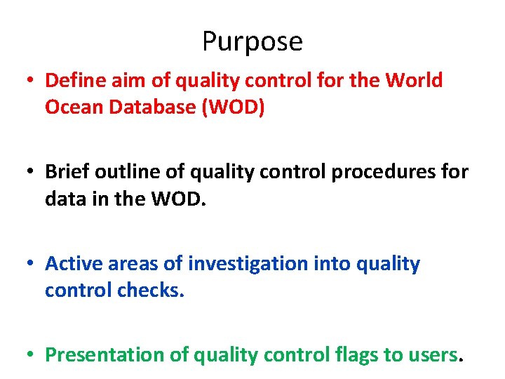 Ocean Data Quality Control Process Quality Control for the World Ocean Database GSOP