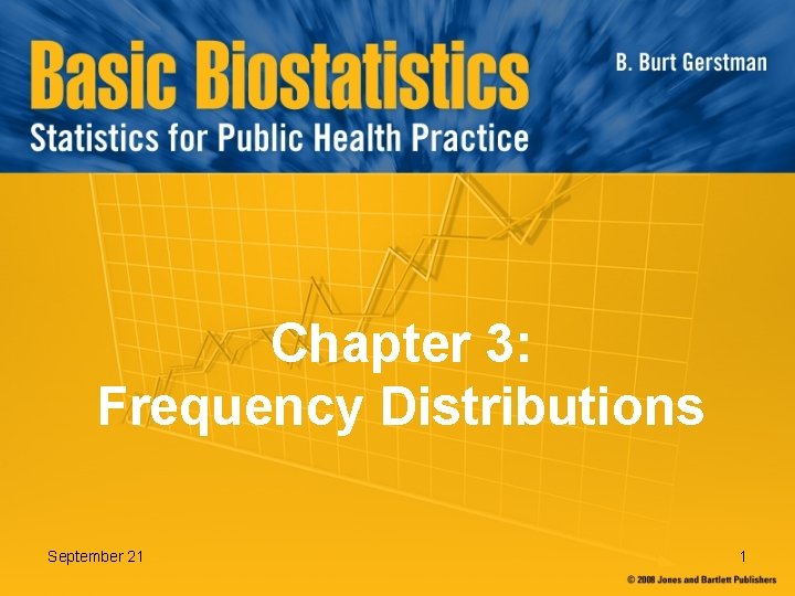 Chapter 3: Frequency Distributions September 21 1 