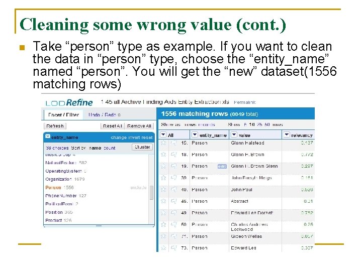 Cleaning some wrong value (cont. ) n Take “person” type as example. If you