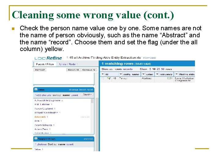 Cleaning some wrong value (cont. ) n Check the person name value one by