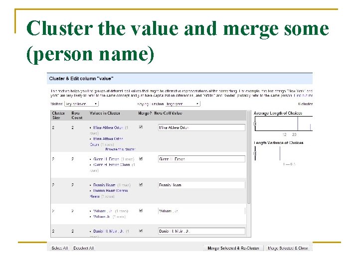 Cluster the value and merge some (person name) 