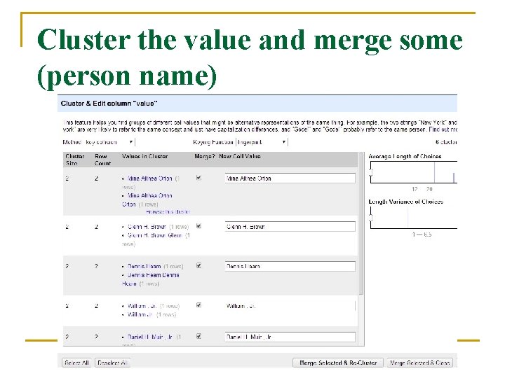 Cluster the value and merge some (person name) 