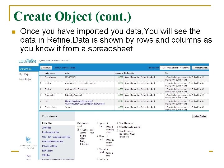 Create Object (cont. ) n Once you have imported you data, You will see