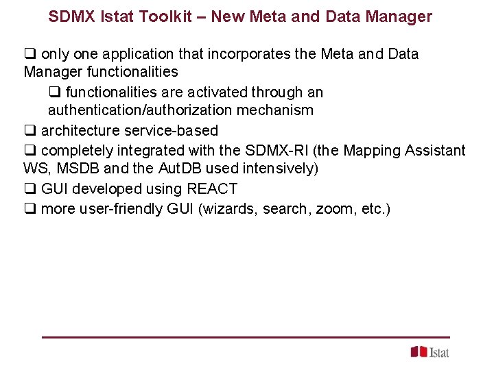 SDMX Istat Toolkit – New Meta and Data Manager q only one application that