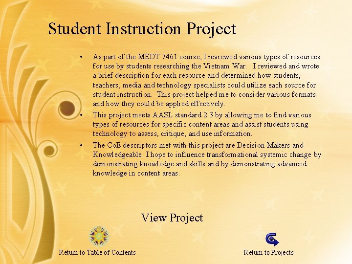 Student Instruction Project • • • As part of the MEDT 7461 course, I