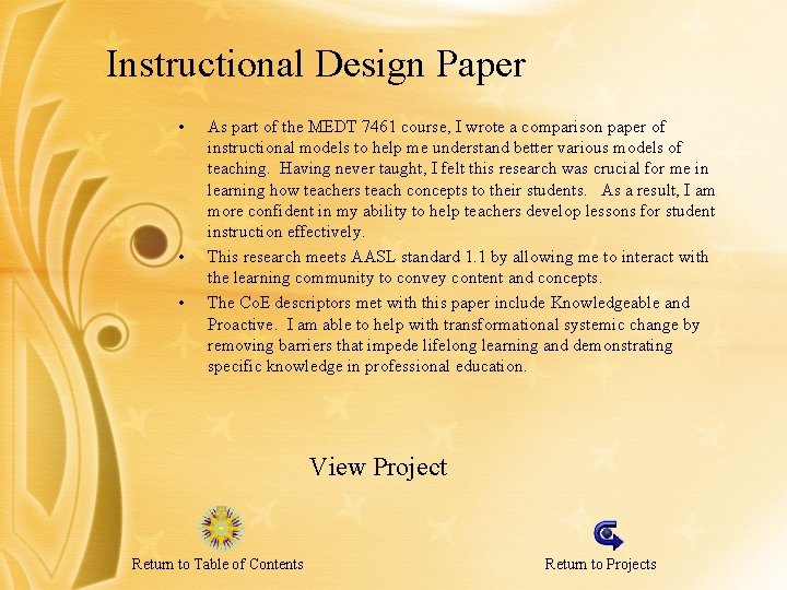 Instructional Design Paper • • • As part of the MEDT 7461 course, I