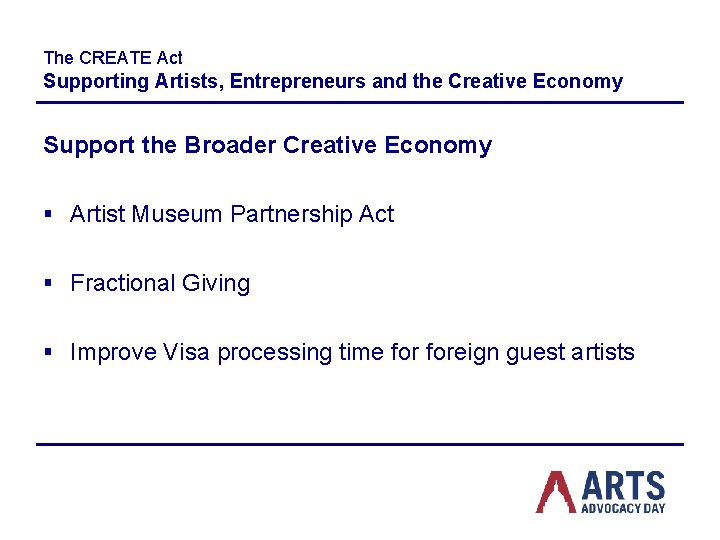 The CREATE Act Supporting Artists, Entrepreneurs and the Creative Economy Support the Broader Creative