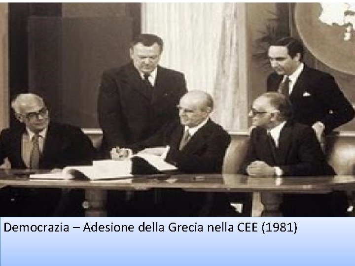 Democrazia – Adesione della Grecia nella CEE (1981) 