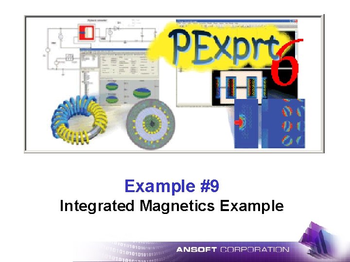 Example #9 Integrated Magnetics Example 