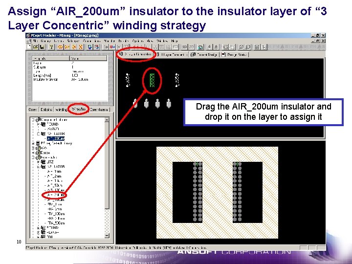 Assign “AIR_200 um” insulator to the insulator layer of “ 3 Layer Concentric” winding