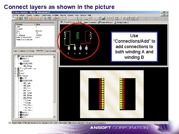 Connect layers as shown in the picture Use “Connections/Add” to add connections to both