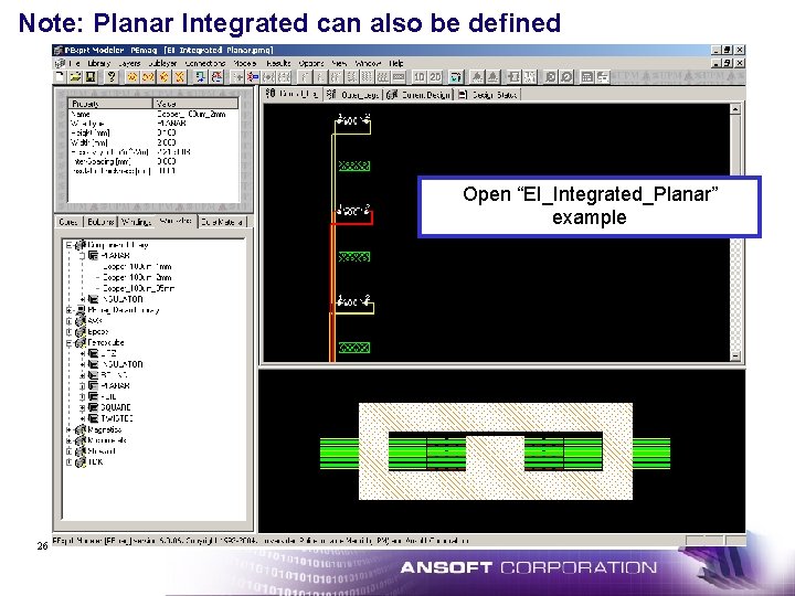 Note: Planar Integrated can also be defined Open “EI_Integrated_Planar” example 26 