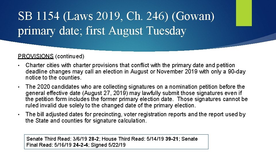 SB 1154 (Laws 2019, Ch. 246) (Gowan) primary date; first August Tuesday PROVISIONS (continued)