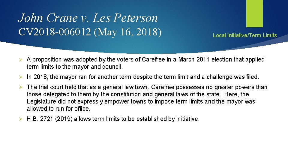 John Crane v. Les Peterson CV 2018 -006012 (May 16, 2018) Local Initiative/Term Limits