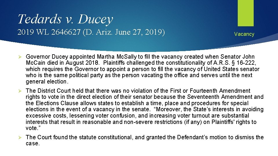 Tedards v. Ducey 2019 WL 2646627 (D. Ariz. June 27, 2019) Vacancy Ø Governor