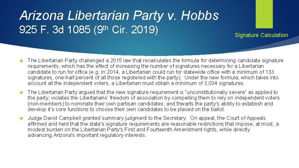 Arizona Libertarian Party v. Hobbs 925 F. 3 d 1085 (9 th Cir. 2019)