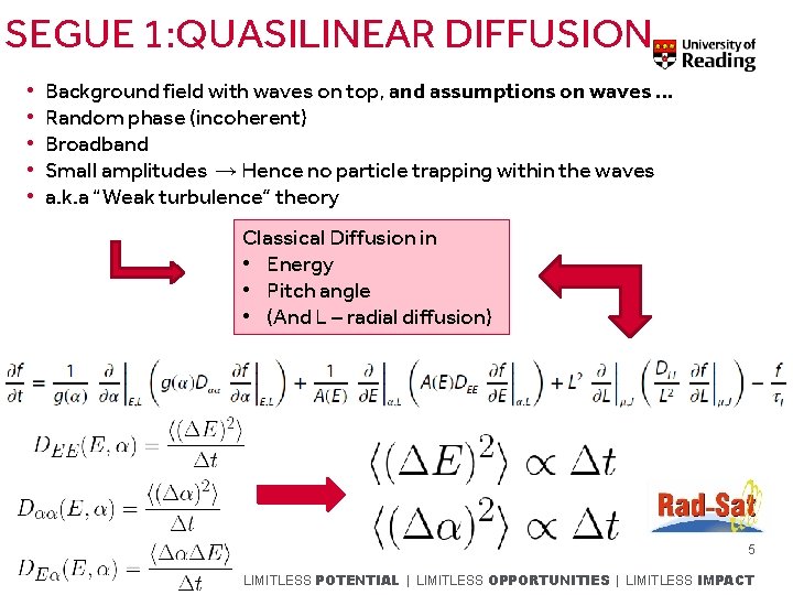 SEGUE 1: QUASILINEAR DIFFUSION • • • Background field with waves on top, and