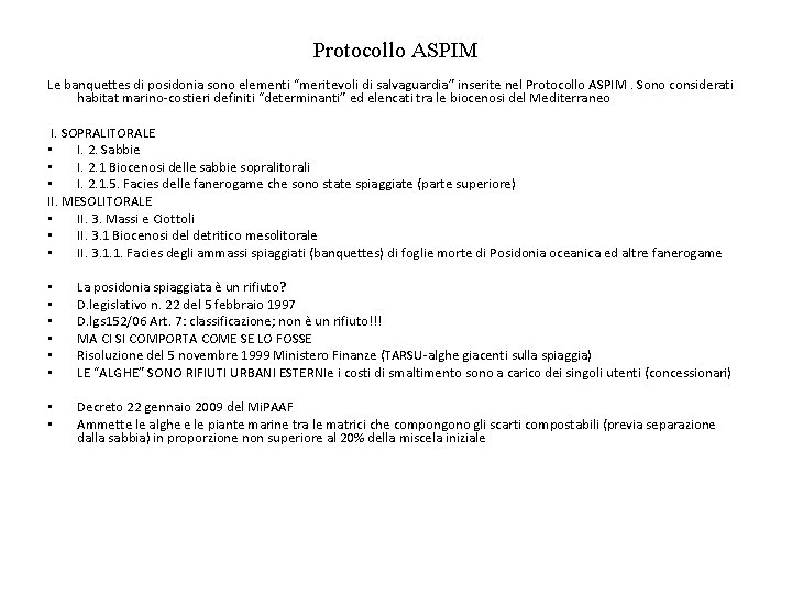 Protocollo ASPIM Le banquettes di posidonia sono elementi “meritevoli di salvaguardia” inserite nel Protocollo