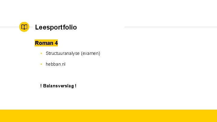 Leesportfolio Roman 4 • Structuuranalyse (examen) • hebban. nl ! Balansverslag ! 