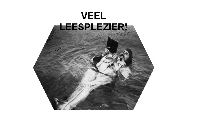 VEEL LEESPLEZIER! 